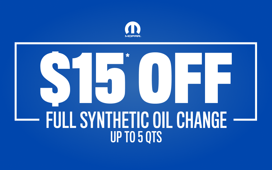 $15* OFF FULL SYNTHETIC OIL CHANGE 